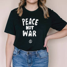Peace not War