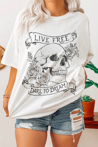 Live Free Dare to Dream T Shirt